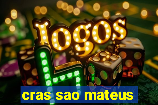 cras sao mateus